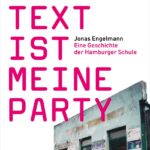 Der Text ist meine Party: Eine Geschichte der Hamburger Schule