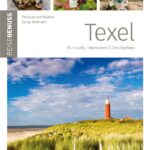 Texel - ReiseGenuss: Kulinarik, Menschen, Geschichten