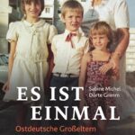 Es ist einmal: Ostdeutsche Großeltern und ihre Enkel im Gespräch