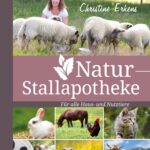 Natur-Stallapotheke: für alle Nutz- und Haustiere