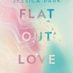 Flat-Out Love: mit der Novella "Flat-Out Matt"