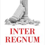 Interregnum: Was kommt nach der liberalen Demokratie?