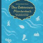 Das Ostfriesische Märchenbuch