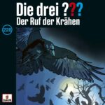 Folge 228: der Ruf der Krähen von Die Drei ???