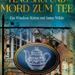 Feng-Shui und Mord zum Tee