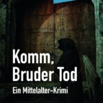 Komm, Bruder Tod