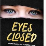 Eyes Closed: Wenn falsche Versprechen blenden