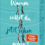 Warum willst du jetzt schon gehen?
