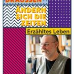 Drinnen und draußen ändern sich die Zeiten
