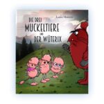 Die drei Muckeltiere und der Wüterix