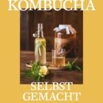 Kombucha selbst gemacht