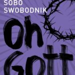 Oh Gott (Rebellinnen. Die Berlin-Trilogie)