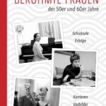 Berühmte Frauen der 50er und 60er Jahre