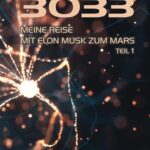 3033 - Meine Reise mit Elon Musk zum Mars