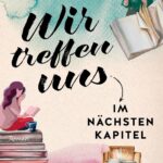 Wir treffen uns im nächsten Kapitel