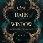 One Dark Window - Die Schatten zwischen uns