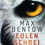 Eulenschrei: Ein Fall für Carlotta Weiss und Nils Trojan